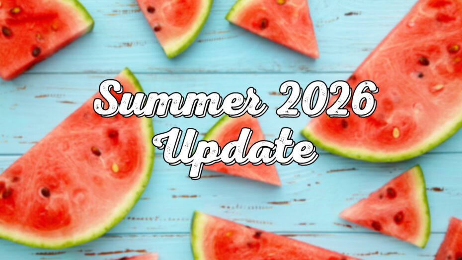 summer 2026 update - watermelon